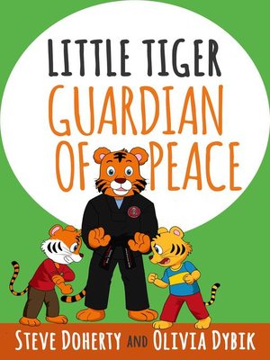 cover image of Little Tiger--Guardian of Peace